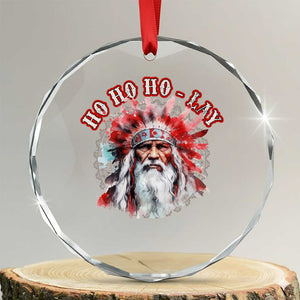 Funny Christmas Native American Crystal Glass Ornament Ho Ho Lay War Bonnet Santa Indian Tribes - Print Your Wear