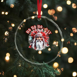 Funny Christmas Native American Crystal Glass Ornament Ho Ho Lay War Bonnet Santa Indian Tribes TS11 Print Your Wear