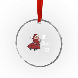 Funny Christmas Naughty Santa Crystal Glass Ornament Ol' Saint Thicc Kiss My Ass TS11 Print Your Wear