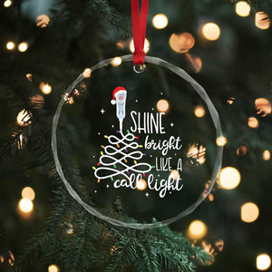 Funny Christmas Nurse Crystal Glass Ornament Shine Bright Like A Call Light Led Lights TS11 Print Your Wear
