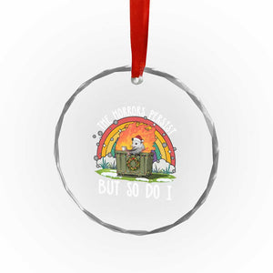 Funny Christmas Opossum Crystal Glass Ornament The Horrors Persist But So Do I Dumpster Fire Rainbow TS11 Print Your Wear