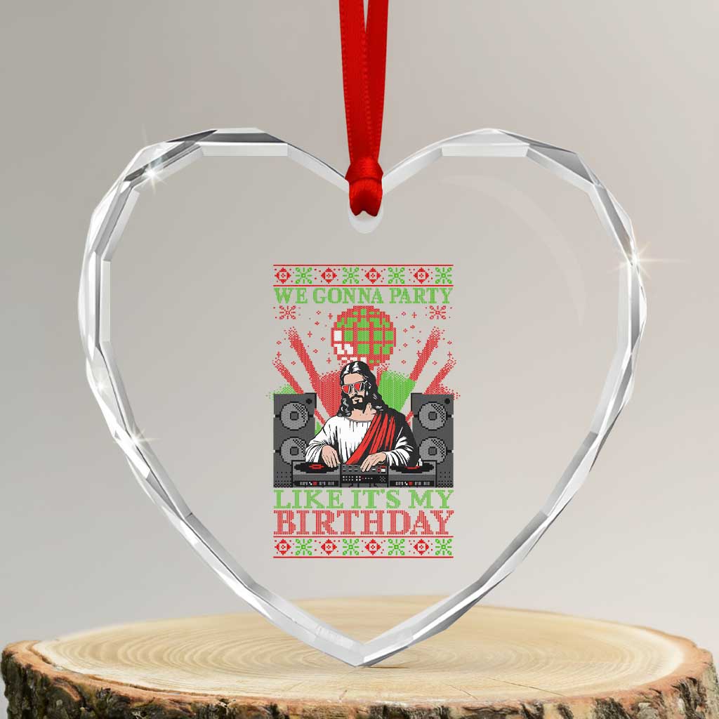Funny Christmas Party DJ Jesus Heart Crystal Glass Ornament We Gonna Party Like It's My Birthday TS09 Transparent Glass 3'' Heart Print Your Wear