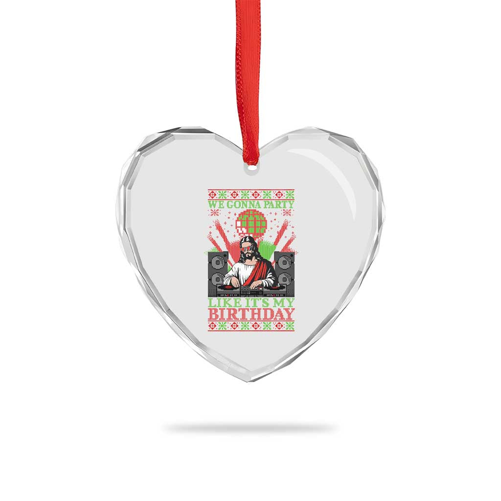 Funny Christmas Party DJ Jesus Heart Crystal Glass Ornament We Gonna Party Like It's My Birthday TS09 Print Your Wear