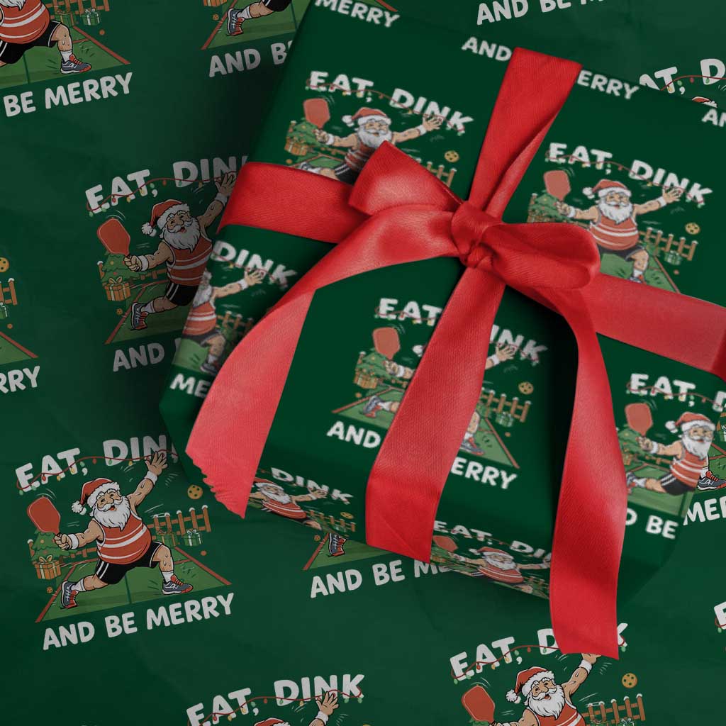 Funny Christmas Pickleball Wrapping Paper Roll Eat Dink And Be Merry Xmas Santa TS11 Green Print Your Wear