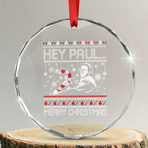 Funny Christmas Psycho Crystal Glass Ornament Hey Paul Merry Christmas Serrial Killer Movie TS11 Transparent Glass 3'' Circle Print Your Wear