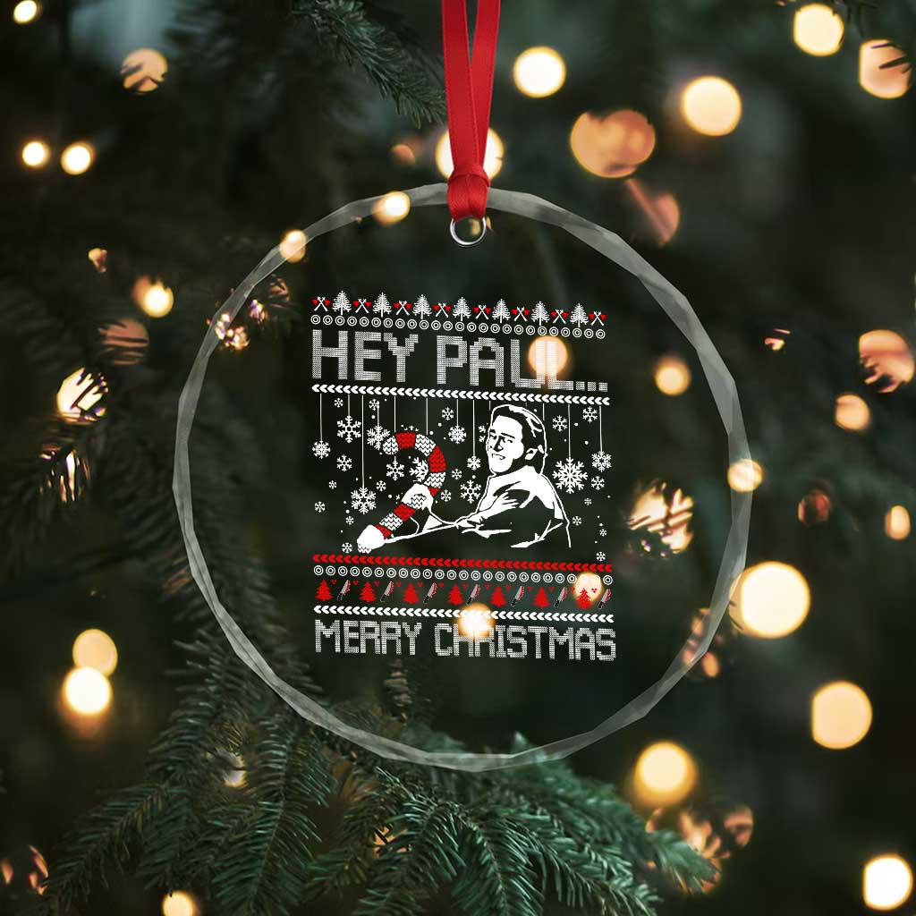 Funny Christmas Psycho Crystal Glass Ornament Hey Paul Merry Christmas Serrial Killer Movie TS11 Print Your Wear