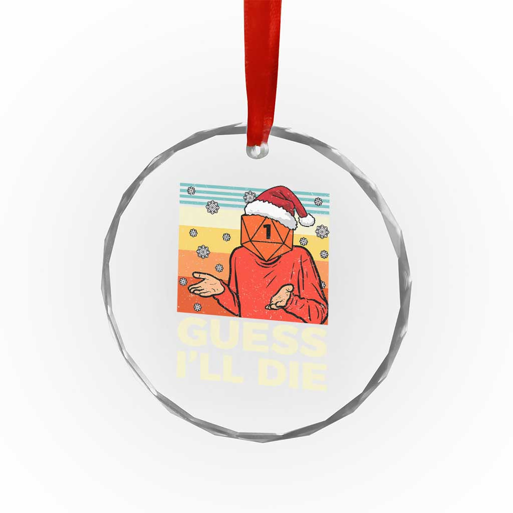 Funny Christmas Rpg Gamer Crystal Glass Ornament Guess l Will Die Retro Dice Santa Hat TS11 Print Your Wear