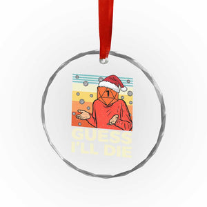 Funny Christmas Rpg Gamer Crystal Glass Ornament Guess l Will Die Retro Dice Santa Hat TS11 Print Your Wear