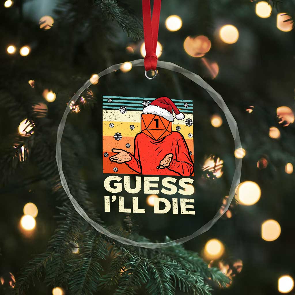 Funny Christmas Rpg Gamer Crystal Glass Ornament Guess l Will Die Retro Dice Santa Hat TS11 Print Your Wear