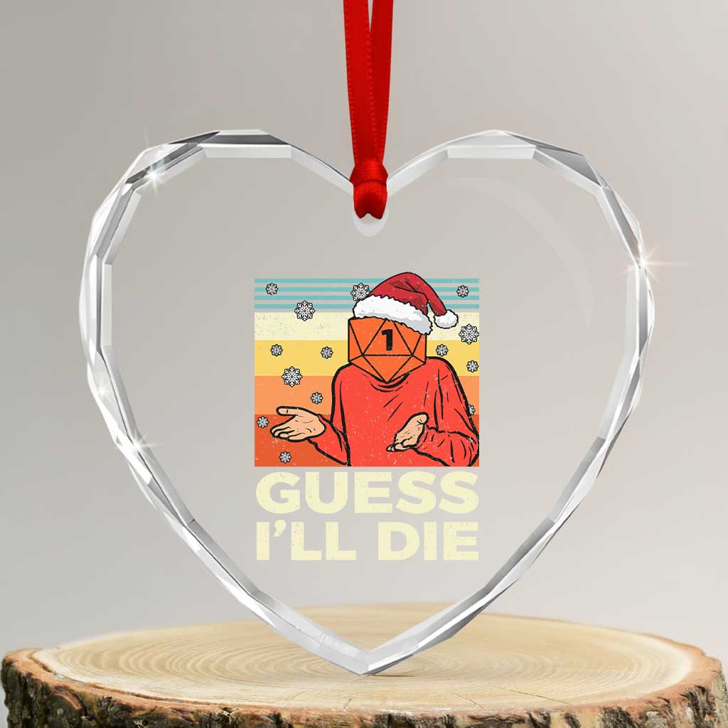 Funny Christmas Rpg Gamer Heart Crystal Glass Ornament Guess l Will Die Retro Dice Santa Hat TS11 Transparent Glass 3'' Heart Print Your Wear