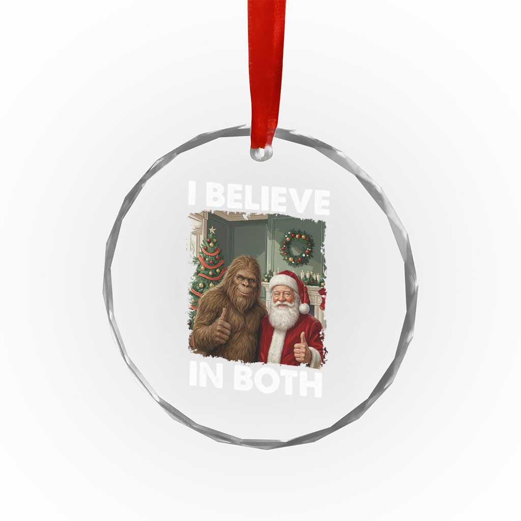 Funny Christmas Santa Bigfoot Crystal Glass Ornament I Believe In Both Xmas Holiday TS11 Print Your Wear