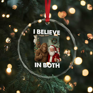 Funny Christmas Santa Bigfoot Crystal Glass Ornament I Believe In Both Xmas Holiday TS11 Print Your Wear