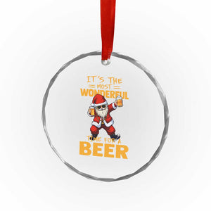 Funny Christmas Santa Claus Drinking Beer Wonderful Time Crystal Glass Ornament TS10 Print Your Wear