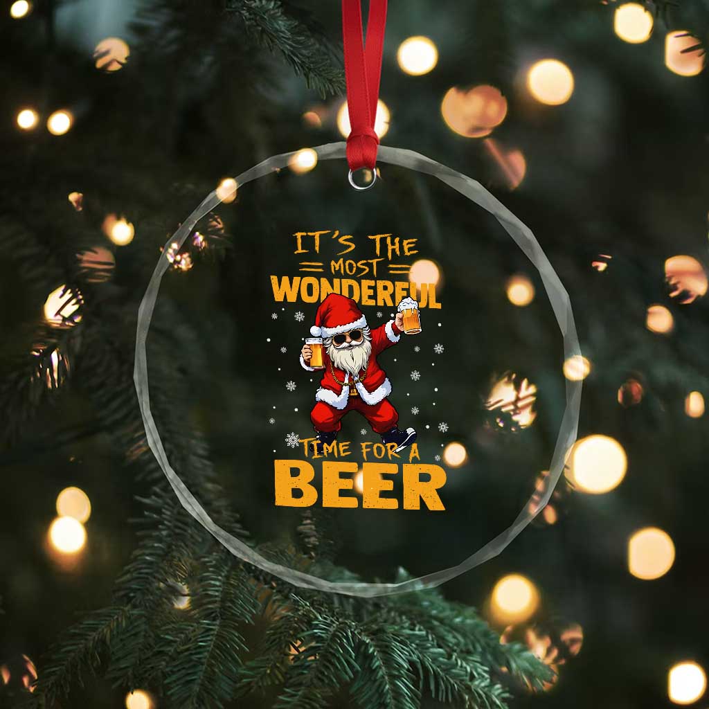 Funny Christmas Santa Claus Drinking Beer Wonderful Time Crystal Glass Ornament TS10 Print Your Wear