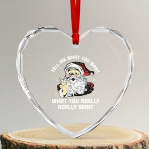 Funny Christmas Santa Heart Crystal Glass Ornament Tell Me What You Want What You Really Really Want TS11 Transparent Glass 3'' Heart Print Your Wear