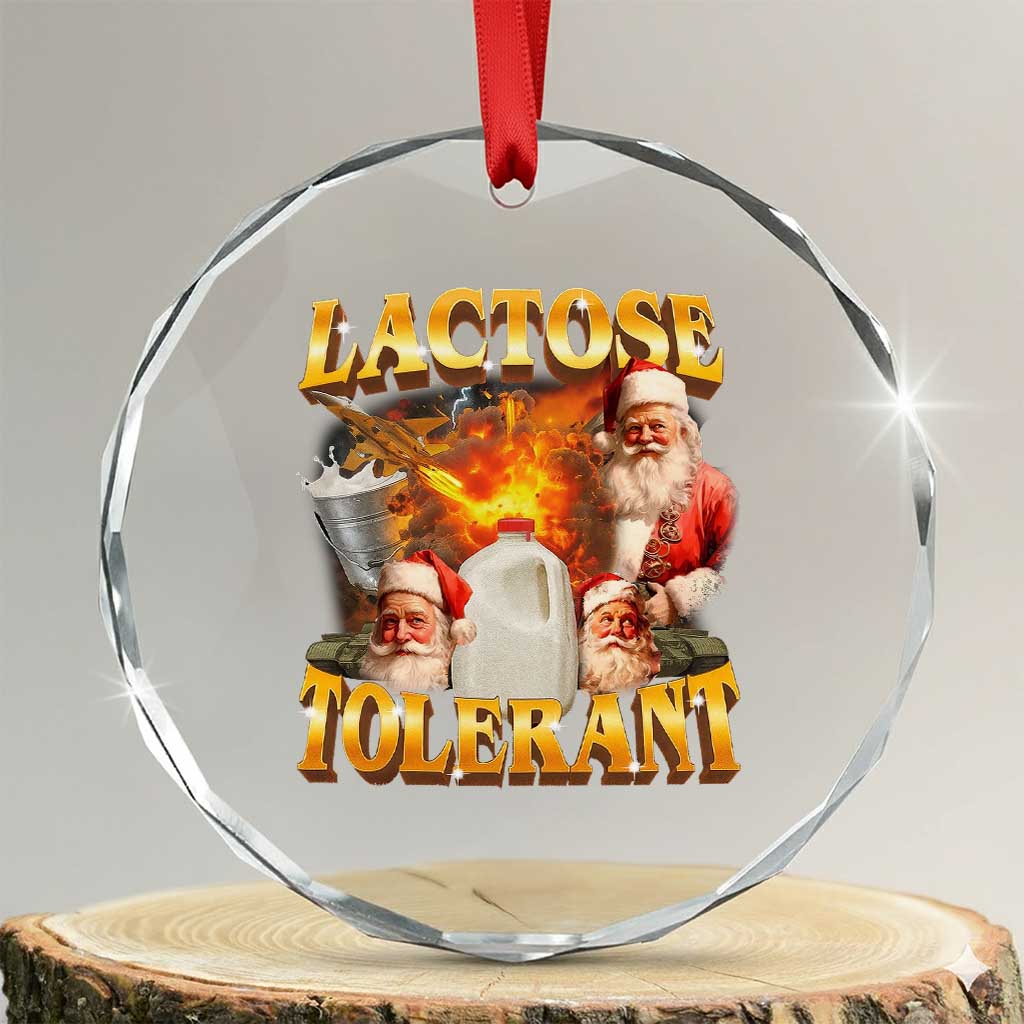 Funny Christmas Santa Lactose Tolerant Crystal Glass Ornament Xmas Tummy Ironic Sarcastic Meme TS11 Transparent Glass 3'' Circle Print Your Wear