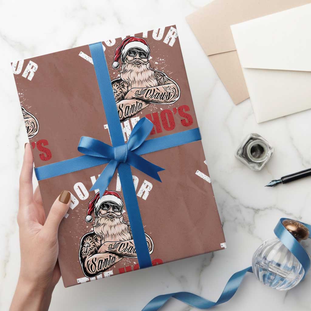 Funny Christmas Santa Wrapping Paper Roll I Do It For The Ho's TS11 Mocha Print Your Wear