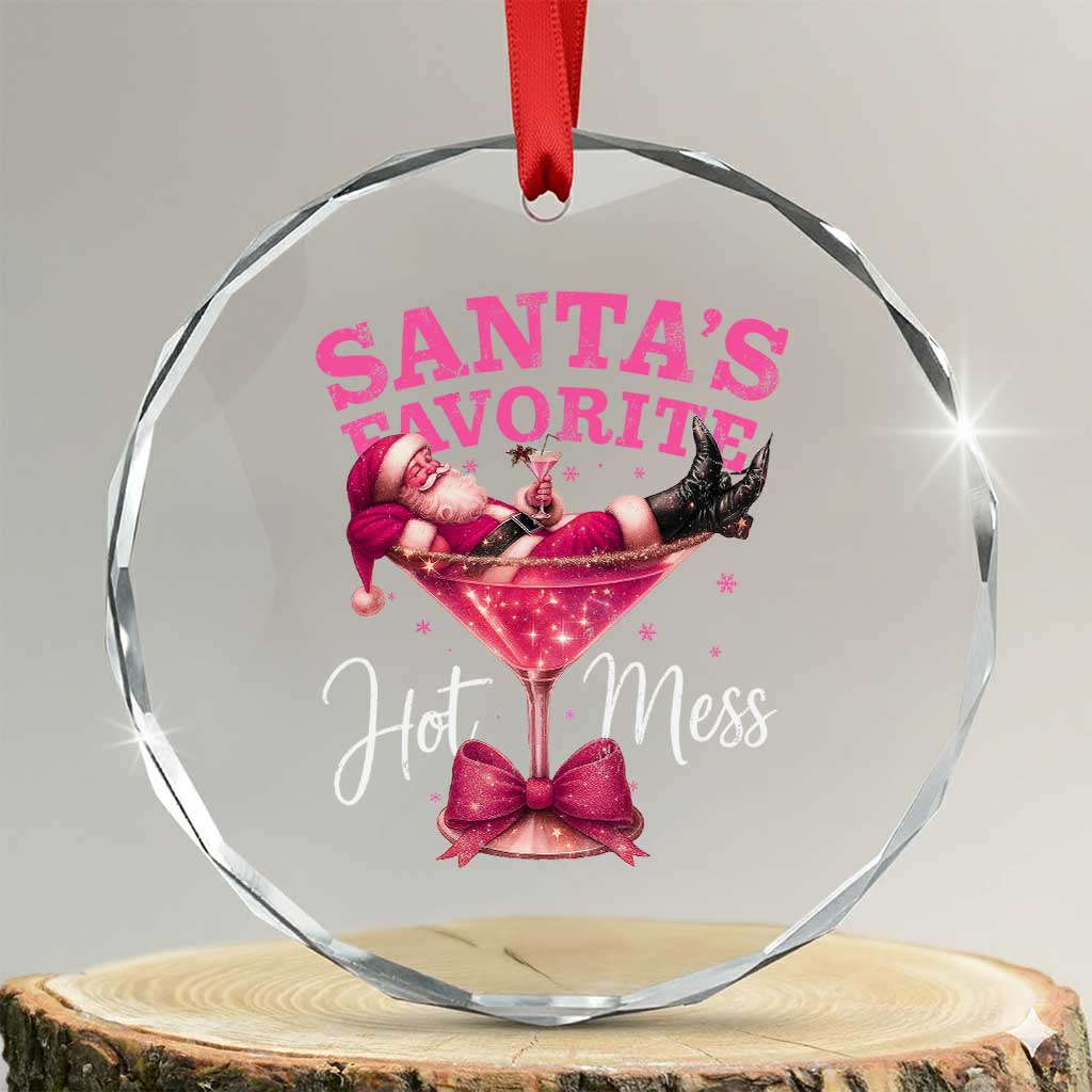 Funny Christmas Santas Favorite Hot Mess Crystal Glass Ornament Xmas Drinking Party TS11 Transparent Glass 3'' Circle Print Your Wear