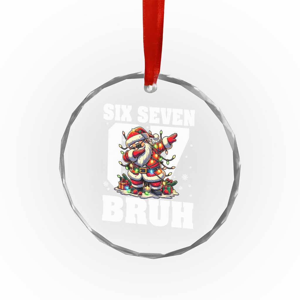 Funny Christmas Six Seven Bruh Crystal Glass Ornament Dabbing Santa TS11 Print Your Wear