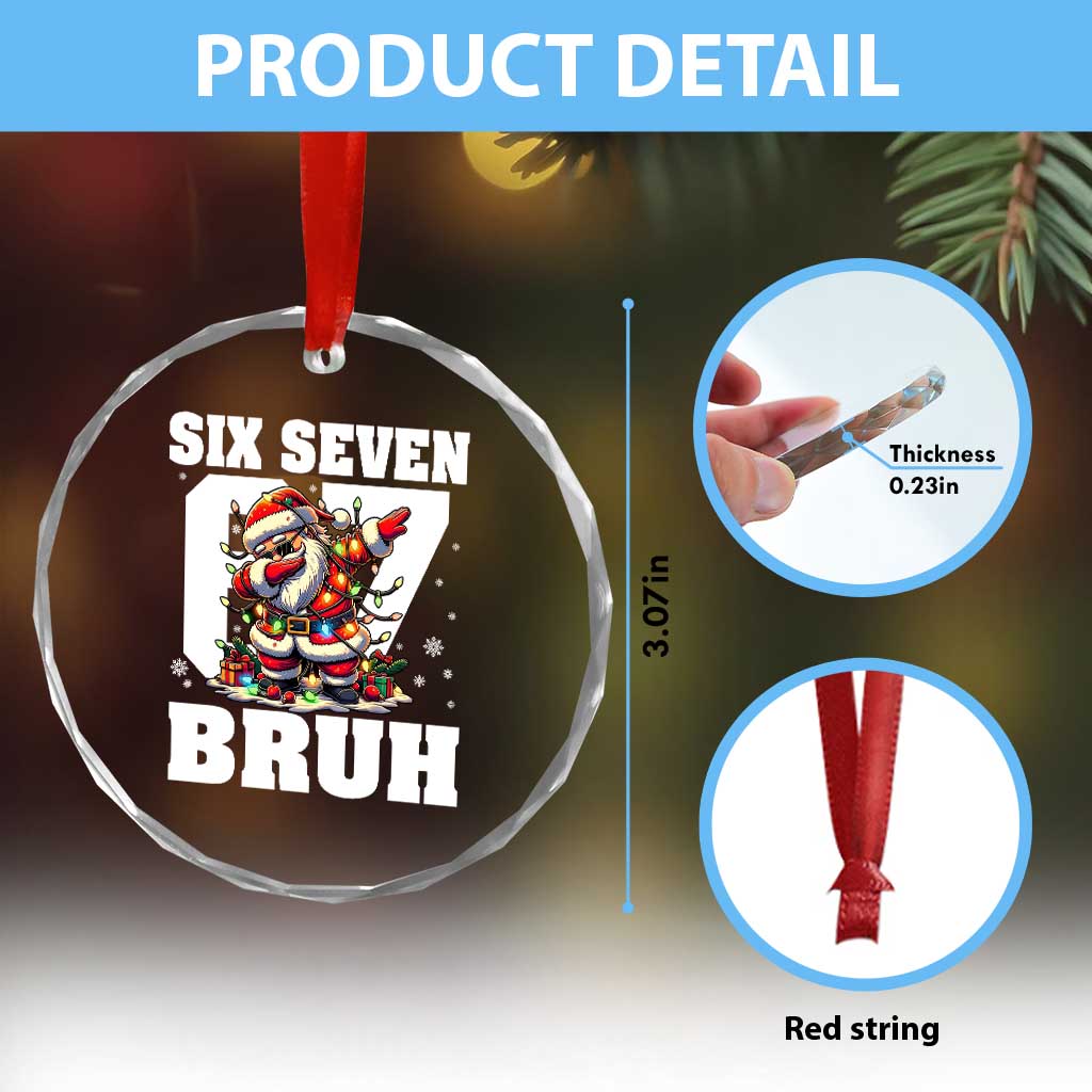 Funny Christmas Six Seven Bruh Crystal Glass Ornament Dabbing Santa TS11 Print Your Wear