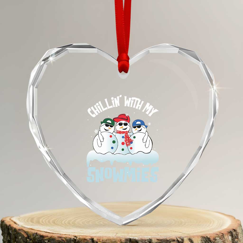 Funny Christmas Snowman Heart Crystal Glass Ornament Chillin' With My Snowmies Squad TS11 Transparent Glass 3'' Heart Print Your Wear