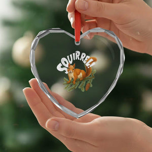 Funny Christmas Squirrel Heart Crystal Glass Ornament Xmas Vacation Holiday Movie Pine Tree TS11 Print Your Wear