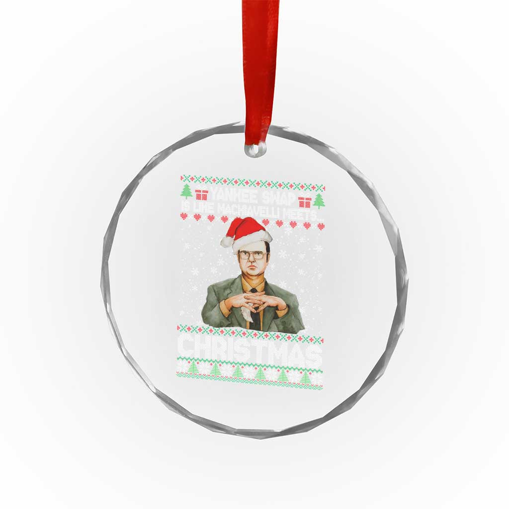 Funny Christmas Office Movie Crystal Glass Ornament Yankee Swap Is Like Machiavelli Meets Christmas TS11 Print Your Wear