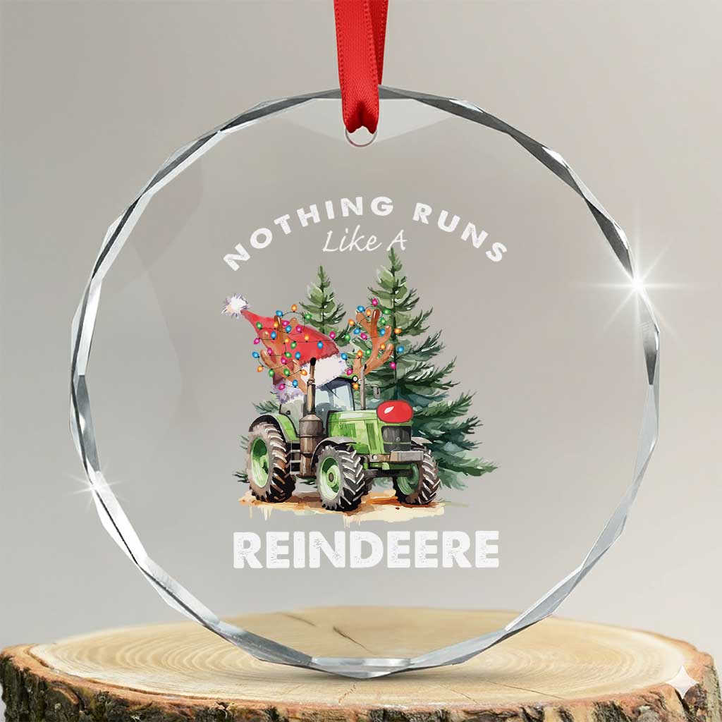 Funny Christmas Tractor Crystal Glass Ornament Nothing Runs Like A Reindeere Farmers TS11 Transparent Glass 3'' Circle Print Your Wear