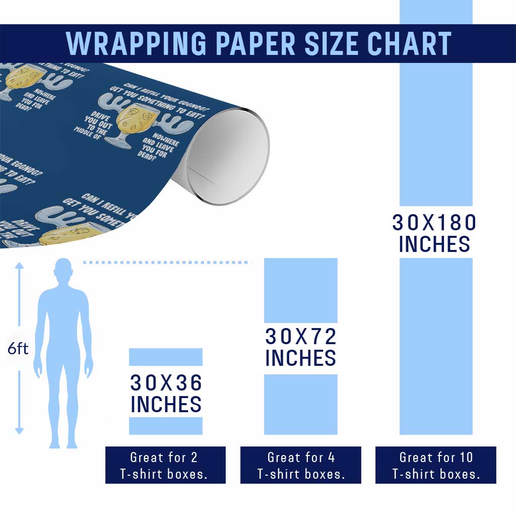 Funny Christmas Vacation Eggnog Wrapping Paper Roll Can I Refill Your Eggnogs Get You Something To Eat Xmas Movie TS11 Print Your Wear