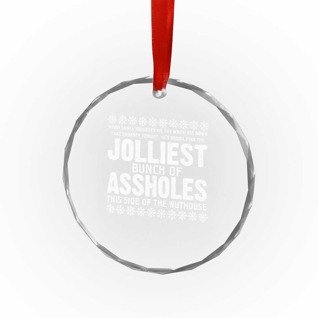 Funny Christmas Vacation Jolliest Bunch Of Assholes Crystal Glass Ornament Xmas Movie TS11 Print Your Wear