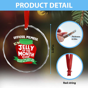 Funny Christmas Vacation Movie Crystal Glass Ornament Official Member Jelly Of The Month Club TS11 Print Your Wear