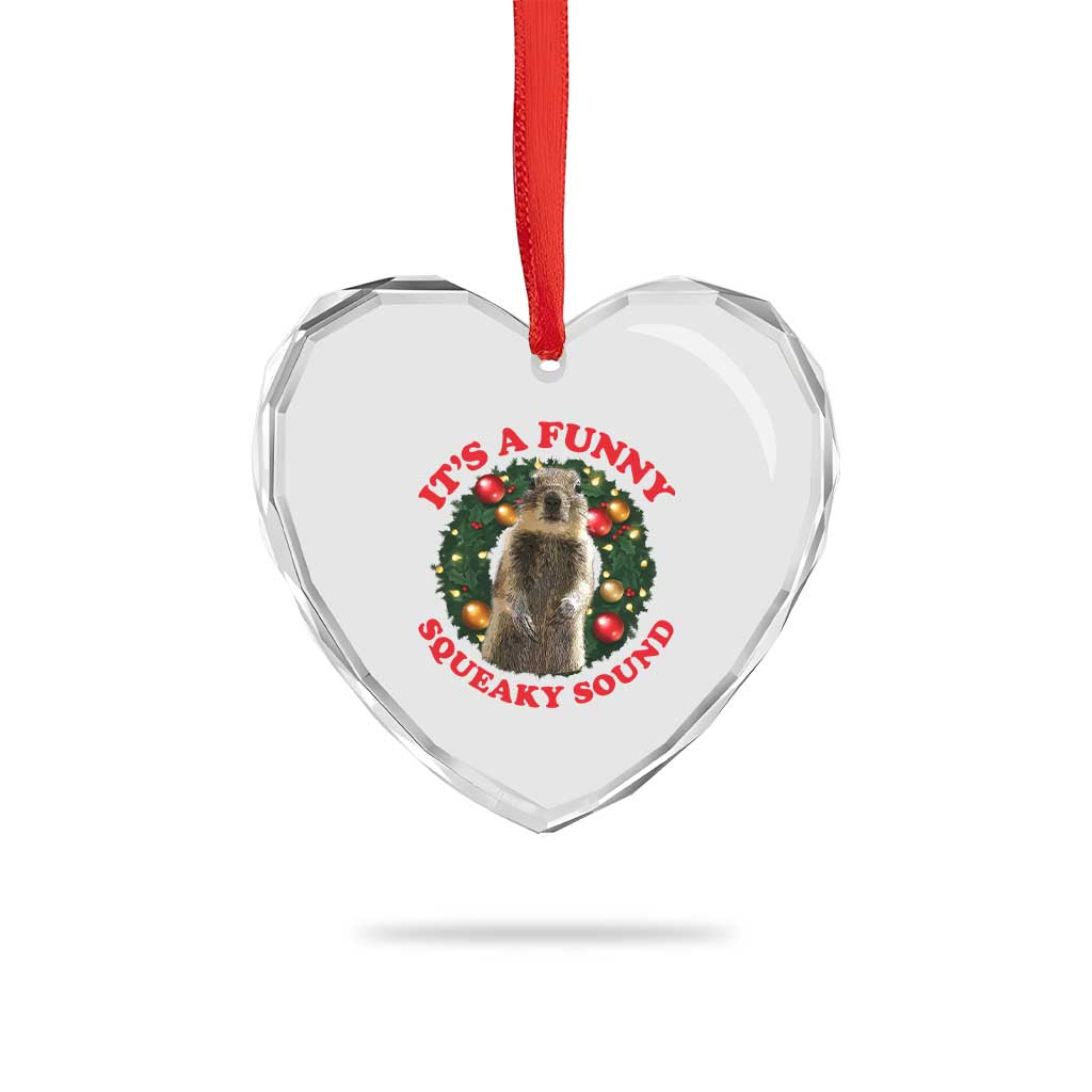 Funny Christmas Vacation Squirrel Movie Heart Crystal Glass Ornament It Is A Funny Squeaky Sound Xmas Wreath TS11 Print Your Wear