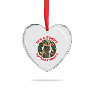 Funny Christmas Vacation Squirrel Movie Heart Crystal Glass Ornament It Is A Funny Squeaky Sound Xmas Wreath TS11 Print Your Wear