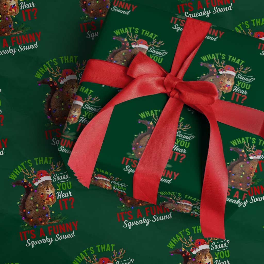 Funny Christmas Vacation Squirrel Movie Wrapping Paper Roll Whats That Sound You Hear It It Is A Funny Squeaky Sound TS11 Green Print Your Wear