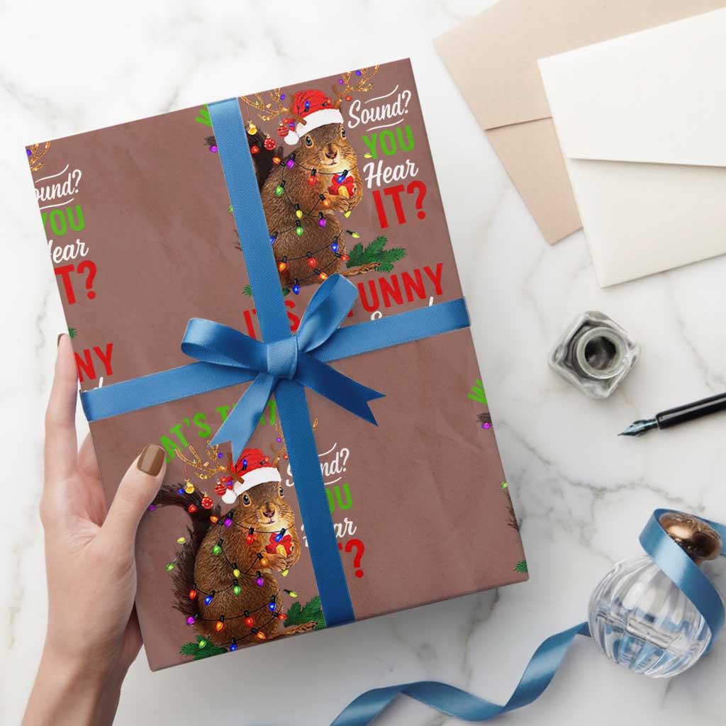 Funny Christmas Vacation Squirrel Movie Wrapping Paper Roll Whats That Sound You Hear It It Is A Funny Squeaky Sound TS11 Mocha Print Your Wear