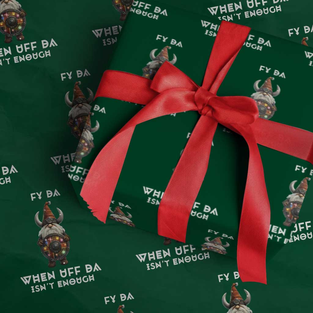 Funny Christmas Viking Gnome Wrapping Paper Roll Fy Da When Uff Da Isn't Enough Norwegian Santa Hat TS11 Green Print Your Wear