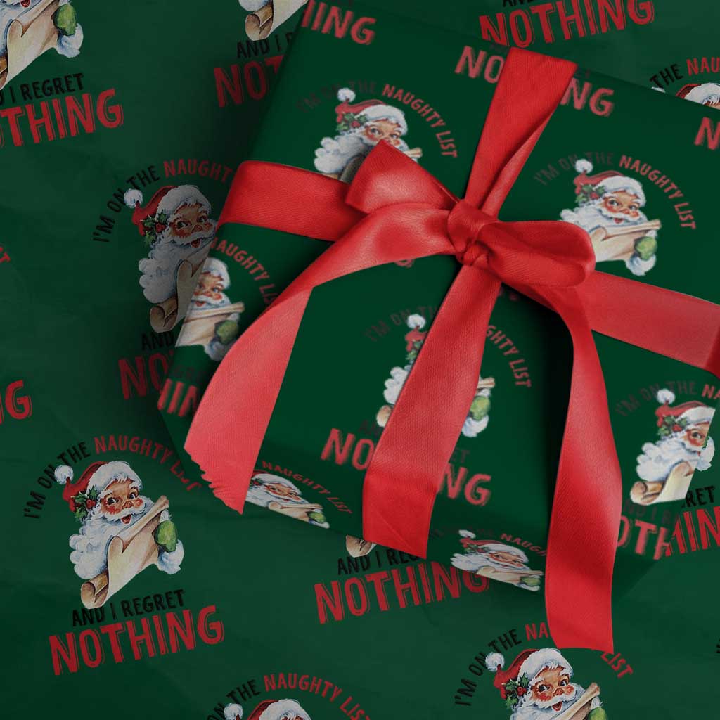 Funny Christmas Vintage Santa Wrapping Paper Roll I'm On The Naughty List And I Regret Nothing TS11 Green Print Your Wear