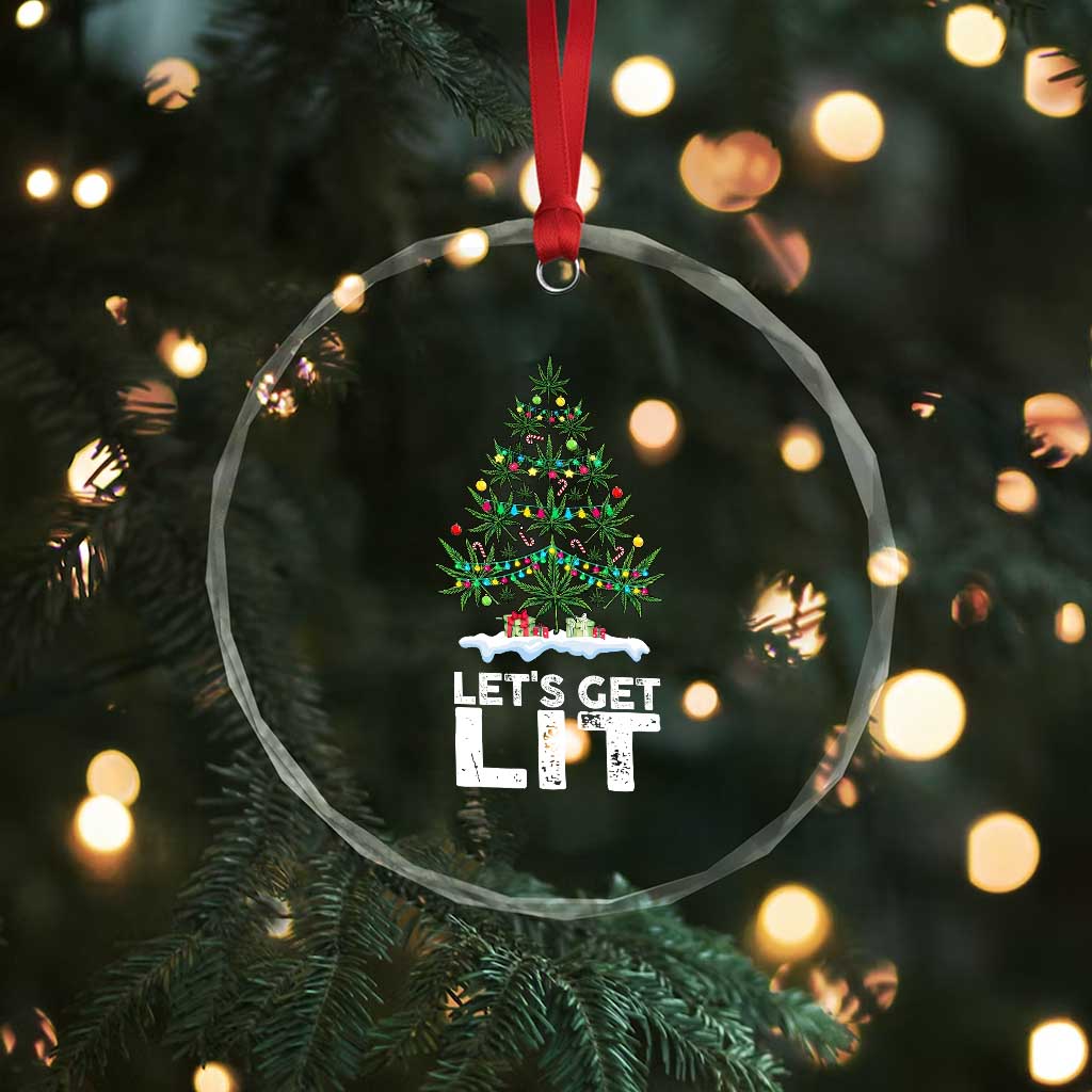 Funny Christmas Weed Crystal Glass Ornament Let's Get Lit Weeds Xmas Tree TS11 Print Your Wear