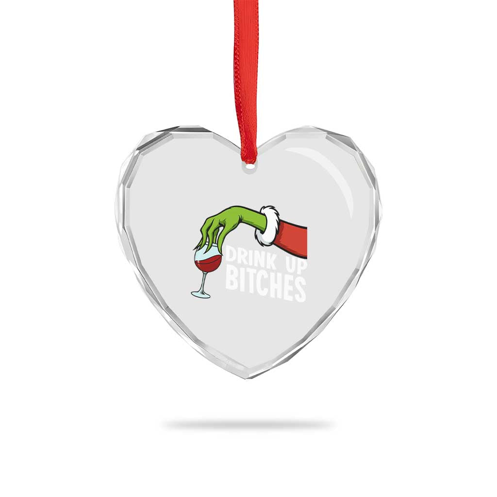 Funny Christmas Wine Heart Crystal Glass Ornament Drink Up Bitches TS14 Print Your Wear