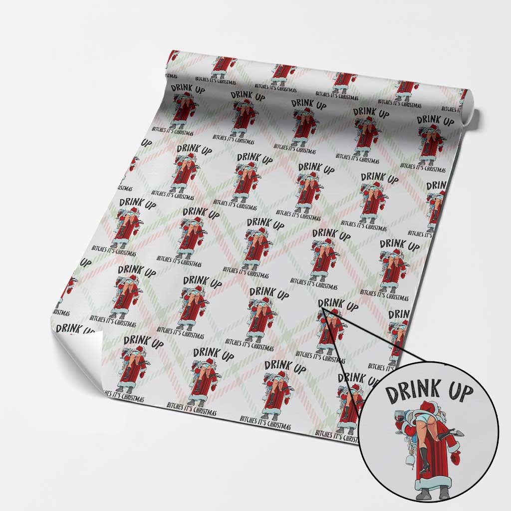 Funny Christmas Wine Wrapping Paper Roll Drink Up Bitches It Is Christmas TS14 Christmas Plaid Print Your Wear