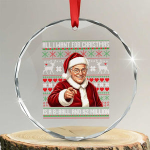 Funny Christmas Wish Billy Meme Crystal Glass Ornament A 8 Ball and 2 Million Dollars Baby Uncle Cosplay Santa TS02 Transparent Glass 3'' Circle Print Your Wear