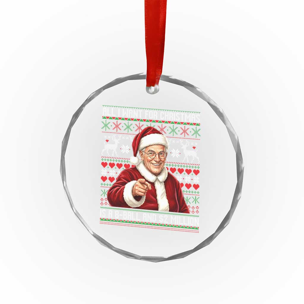 Funny Christmas Wish Billy Meme Crystal Glass Ornament A 8 Ball and 2 Million Dollars Baby Uncle Cosplay Santa TS02 Print Your Wear