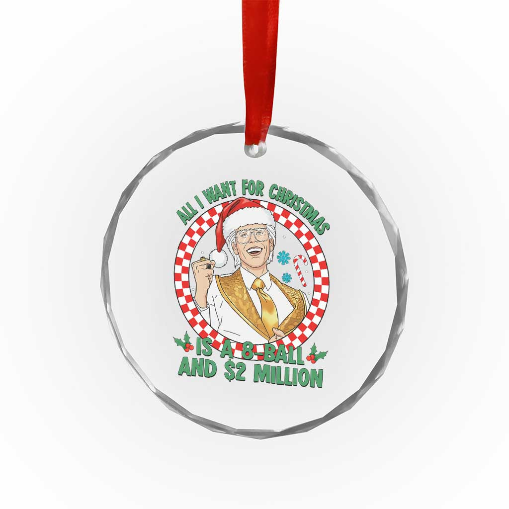 Funny Christmas Wish Billy Meme Crystal Glass Ornament A 8 Ball and 2 Million Dollars Baby Uncle Santa Hat TS02 Print Your Wear