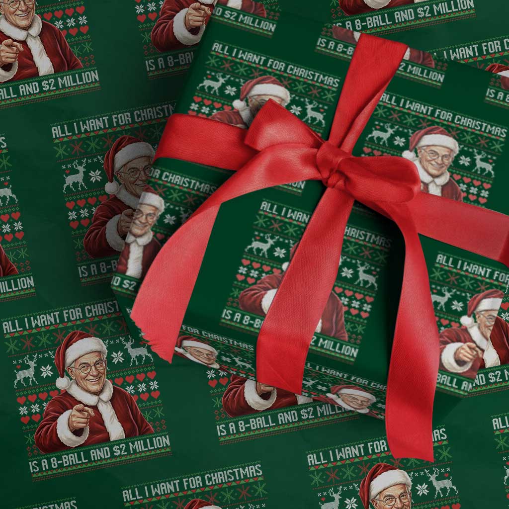 Funny Christmas Wish Billy Meme Wrapping Paper Roll A 8 Ball and 2 Million Dollars Baby Uncle Cosplay Santa TS02 Green Print Your Wear