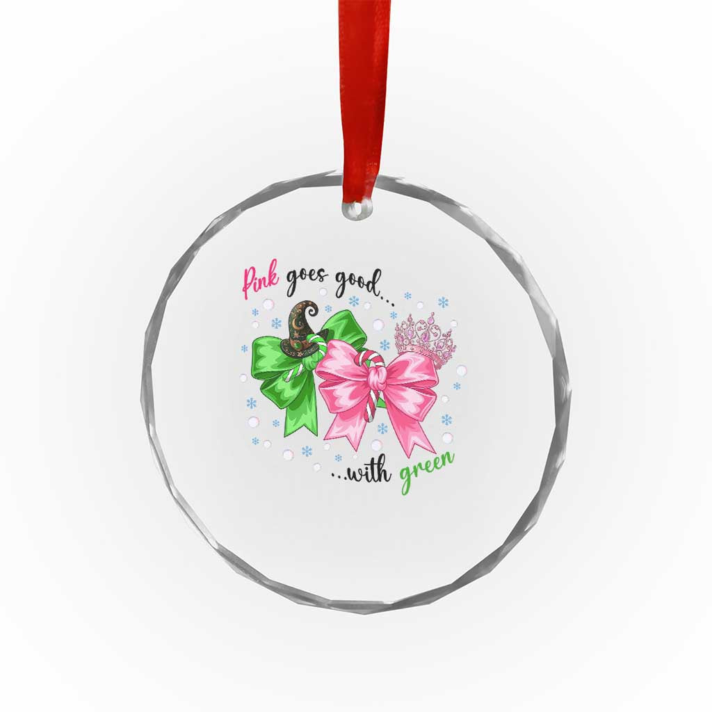 Funny Christmas Witch Pink Goes Good With Green Crystal Glass Ornament TS11 Print Your Wear