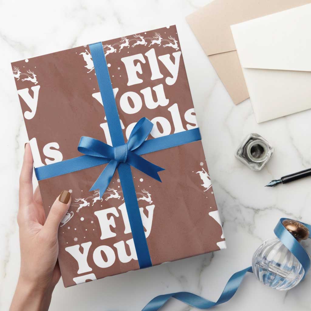 Funny Christmas Wrapping Paper Roll Fly You Fools Fantasy Movie Santa Sleigh Reindeer TS10 Mocha Print Your Wear