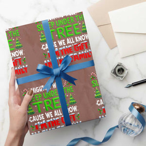 Funny Christmas Wrapping Paper Roll I'm The Gift Family Pajama TS10 Mocha Print Your Wear