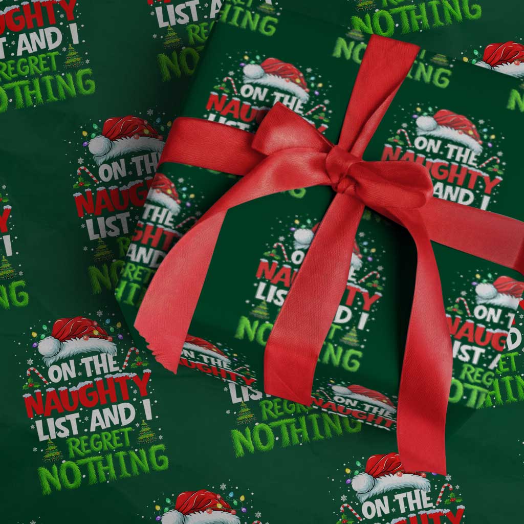 Funny Christmas Wrapping Paper Roll On The Naughty List I Regret Nothing TS10 Green Print Your Wear