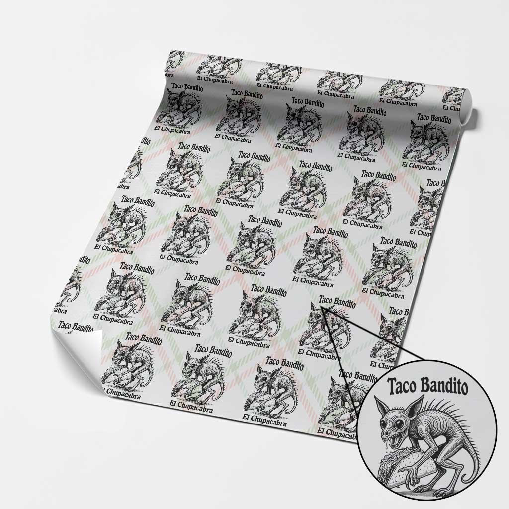 Funny Chupacabra Taco Bandito Wrapping Paper Roll Gift For Mexican Food Fan TS12 Christmas Plaid Print Your Wear
