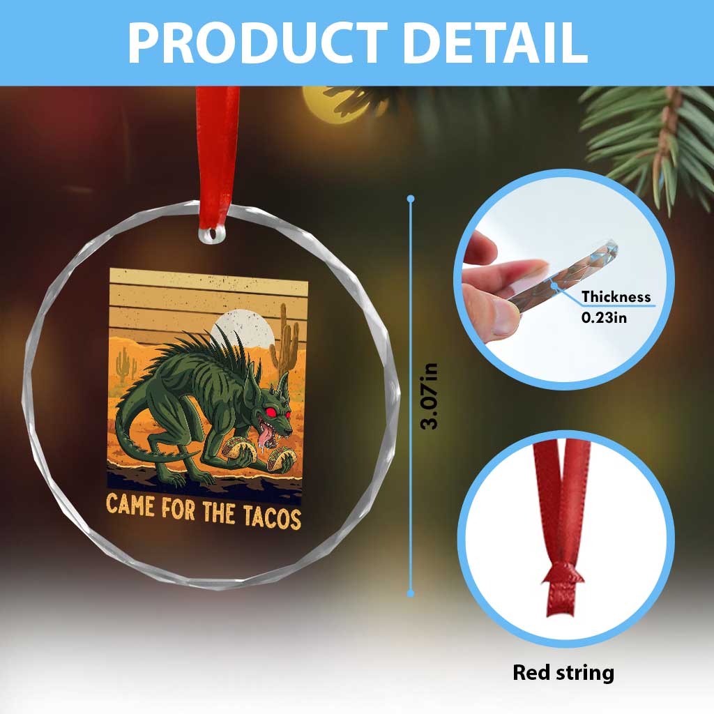 Funny Chupacabra Taco Lover Crystal Glass Ornament Came For The Tacos TS12 Print Your Wear